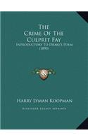 The Crime Of The Culprit Fay: Introductory To Drake's Poem (1890)
