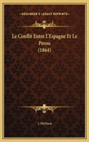 Le Conflit Entre L'Espagne Et Le Perou (1864)