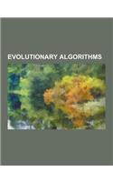 Evolutionary Algorithms: Artificial Bee Colony Algorithm, Artificial Development, Artificial Immune System, Cellular Evolutionary Algorithm, CM(English)