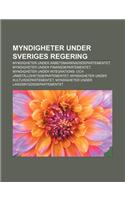 Myndigheter Under Sveriges Regering: Myndigheter Under Arbetsmarknadsdepartementet, Myndigheter Under Finansdepartementet