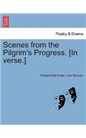 Scenes from the Pilgrim's Progress. [In Verse.]