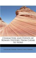 Characters and Events of Roman History, from Caesar to Nero