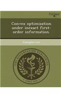 Convex Optimization Under Inexact First-Order Information