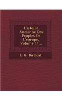 Histoire Ancienne Des Peuples de L'Europe, Volume 11...