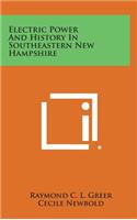 Electric Power and History in Southeastern New Hampshire