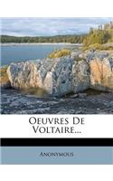 Oeuvres de Voltaire...