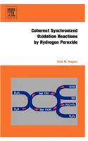 Coherent Synchronized Oxidation Reactions by Hydrogen Peroxide