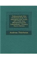 Feldmarschall Otto Ferdinand Graf Von Abensperg Und Traun, 1677-1748