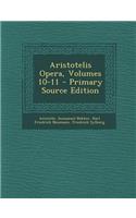 Aristotelis Opera, Volumes 10-11