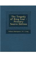 The Tragedy of King Lear - Primary Source Edition: (English)
