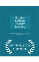 Maltby-Maltbie Family History - Scholar's Choice Edition