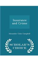 Insurance and Crime - Scholar's Choice Edition