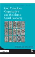God-Conscious Organization and the Islamic Social Economy