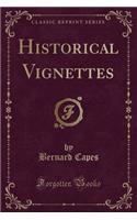 Historical Vignettes (Classic Reprint)