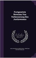 Fortgesetzte Reverien Von Verbesserung Des Justizwesens