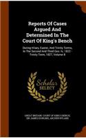 Reports of Cases Argued and Determined in the Court of King's Bench
