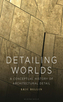 Detailing Worlds