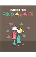 Guide to Find a Date