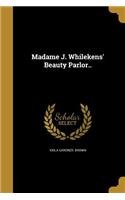 Madame J. Whilekens' Beauty Parlor..