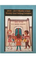 2018-2019 Middle School Weekly Goal Setting Calendar