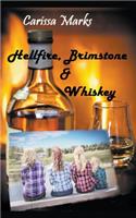 Hellfire, Brimstone & Whiskey