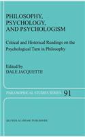 Philosophy, Psychology, and Psychologism