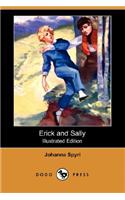 Erick and Sally (Illustrated Edition) (Dodo Press)
