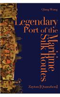 Legendary Port of the Maritime Silk Routes