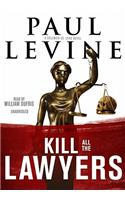 Kill All the Lawyers: (Playaway Adult Fiction)