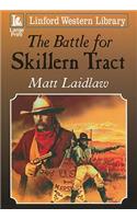 The Battle for Skillern Tract