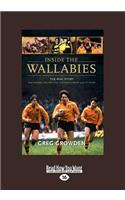 Inside the Wallabies: The Real Story, the Players, the Politics and the Games from 198 to Today: The Real Story, the Players, the Politics a