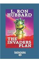 The Invaders Plan: Mission Earth Volume 1