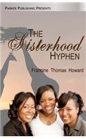 The Sisterhood Hyphen