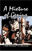 A Mixture of Genius by Arnold Castle, Science Fiction, Fantasy