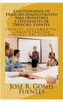 Cuestionarios de Derecho Administrativo para opositores y estudiantes de Derecho. Fuentes.