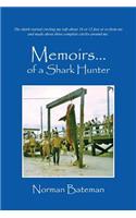 Memoirs....of a Shark Hunter