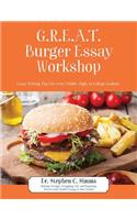 GREAT Burger Essay Workshop