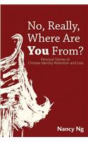 No, Really, Where Are You From?