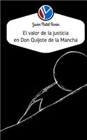 valor de la justicia para Don Quijote de la Mancha
