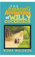 The Amazing Adventures of Willy Cockroach: (English)
