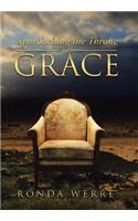 Approaching the Throne of Grace