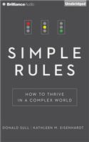 Simple Rules: How to Thrive in a Complex World