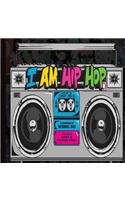 I am Hip Hop