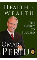 Health Is Wealth
