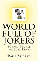 WORLD FULL of JOKERS