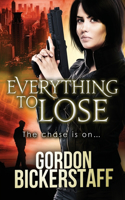 Everything To Lose