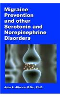 Migraine Prevention and Other Serotonin and Norepinephrine Disorders