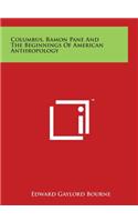 Columbus, Ramon Pane and the Beginnings of American Anthropology