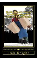 Black African Power World Domination Control Land People: Tribute to the Black African Conquerors Forever Alive