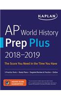 AP World History Prep Plus 2018-2019: 3 Practice Tests + Study Plans + Targeted Review & Practice + Online(Kaplan Test Prep)